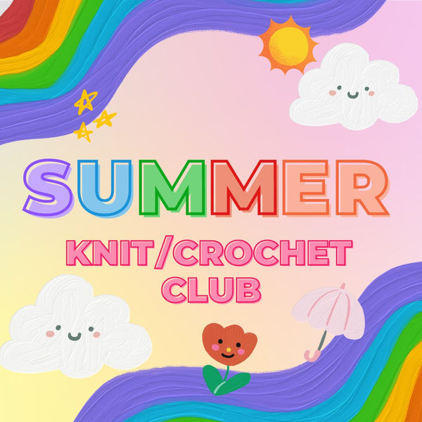 Summer Knit/Crochet Club
