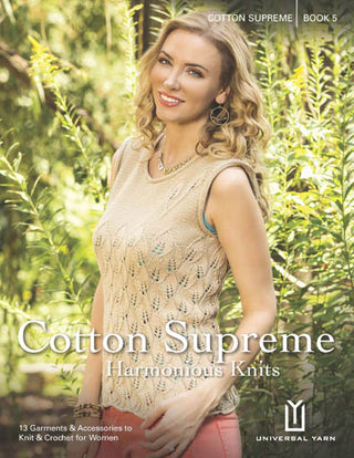 Buy cotton-supreme-book-5-harmonious-knits-e-book-knit-and-crochet Knit and Crochet Patterns for: Cotton Supreme DK (Universal Yarn)
