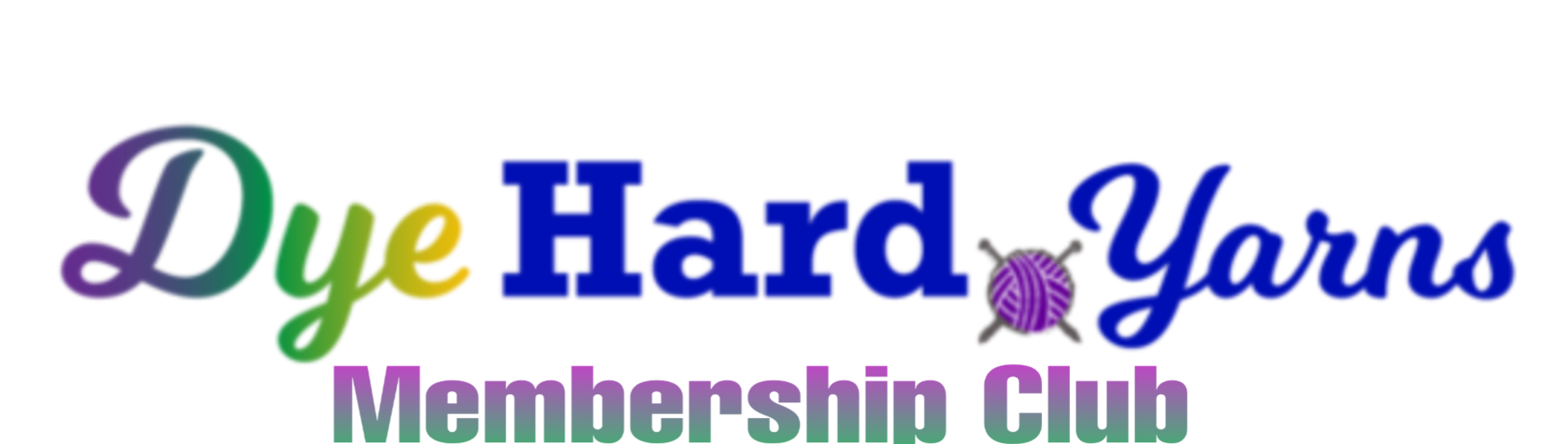 Dye Hard Yarns Membership Club